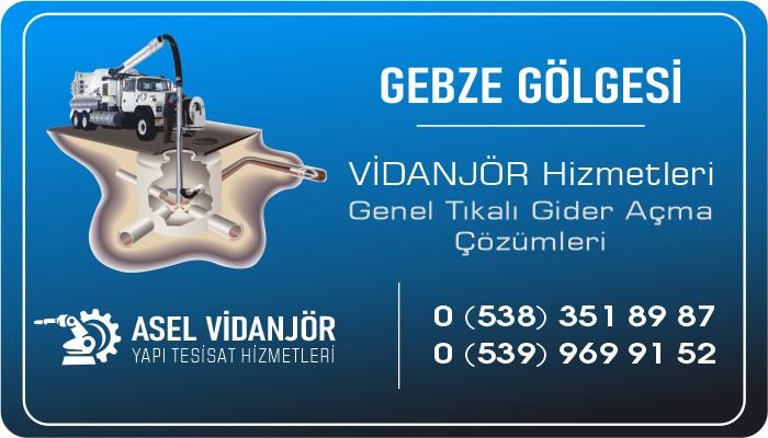 Gebze Vidanjör Tıkanık Su Gideri Açma Hizmetleri - Asel Vidanjör - Su Tıkanık Kanalizasyon Logar Gider Açma