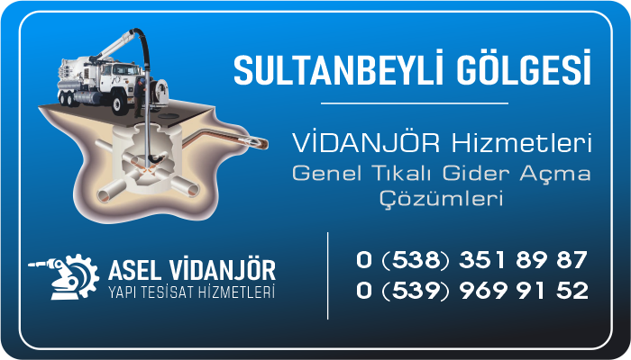 Sultanbeyli Vidanjör Tıkanık Su Gideri Açma Hizmetleri - Asel Vidanjör - Su Tıkanık Kanalizasyon Logar Gider Açma
