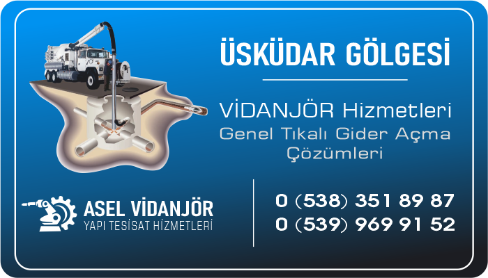 Üsküdar Vidanjör Tıkanık Su Gideri Açma Hizmetleri - Asel Vidanjör - Su Tıkanık Kanalizasyon Logar Gider Açma